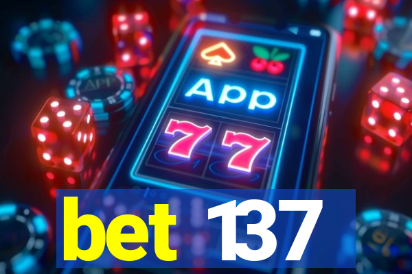bet 137